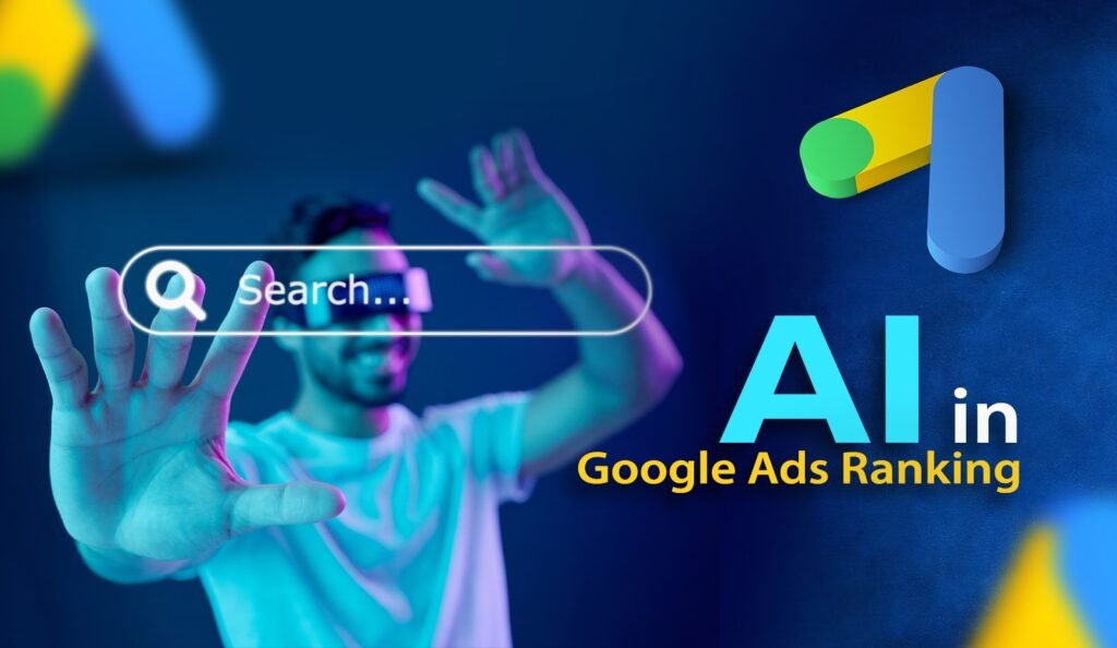AI in Google Ads Ranking